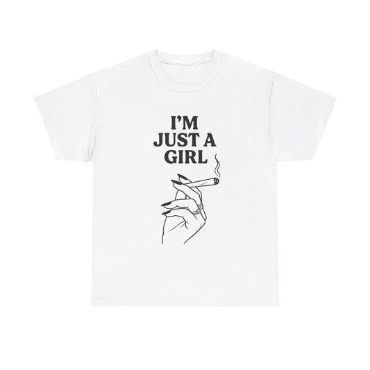 Stoner 420 Tee "I'm Just a Girl", Unisex Heavy Cotton T-Shirt, Canna Lover Shirt, Gardening Enthusiast, Hippie Stoner Shirt